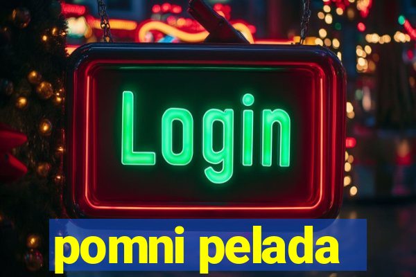 pomni pelada